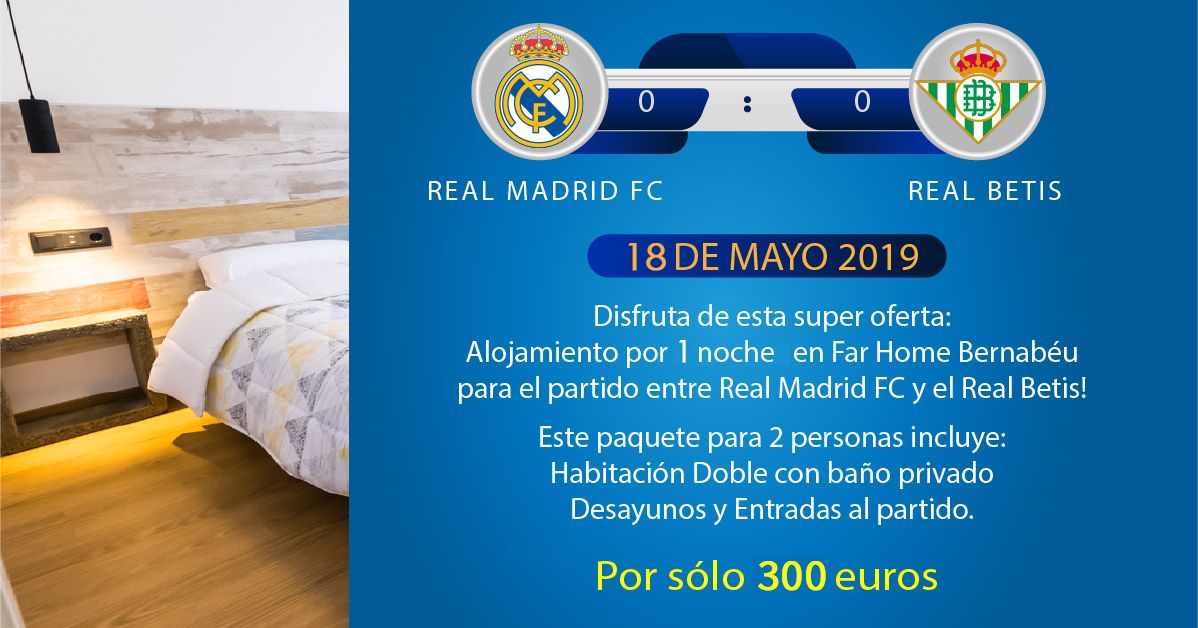 enjuague deficiencia Entrada Real Madrid vs Real Betis por €300 para 2 personas | Far home Group